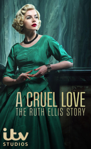 Жестокая любовь: История Рут Эллис 1 сезон 1-2 серия [Смотреть Онлайн]